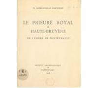 Le Prieuré Royal De Haute-bruyère De Lordre De Fontevrault (ebook)