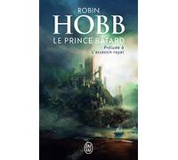 Le prince bâtard: Prélude à L'assassin royal