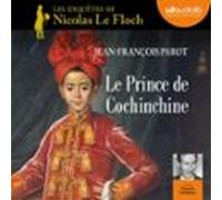 Le Prince De Cochinchine (audiolibro)