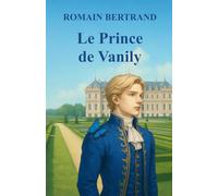 Le Prince de Vanily: Il était une fois un prince
