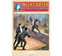 Le prince des bandits du grand monde: Nick Carter 11