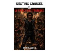 LE PRINCE DES TÉNÈBRES: Destins Croisés Tome 3