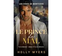 Le Prince du Mal: Une romance dark mafia MM au cœur de Montcove (Les Dieux de Montcove)