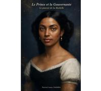 Le Prince et la Gouvernante: Le pourvoir de la Rochelle (Les Vengeances Silencieuses)