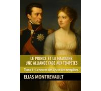 Le prince et la Malouine - Une alliance face aux tempêtes: Tome I - Le secret des lys et des tempêtes