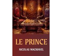 Le prince (Machiavel): Édition pour lecture confortable