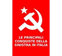 Le principali conquiste della sinistra in Italia