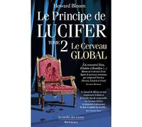 Le principe de Lucifer: Tome 2, Le cerveau global