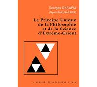 Le principe unique de la philosophie et de la science d'Extrême-Orient (Collection G. Oshawa - Sakurazawa)