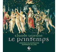 Claude Le Jeune y Ensemble Gilles Binchois – Le Printemps – Harmonia Mundi