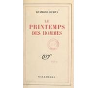 Le Printemps Des Hommes (ebook)
