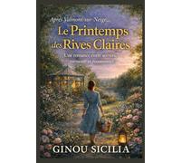 Le Printemps des Rives Claires: Une romance entre secrets, mémoire et renaissance (Les Saisons d'Elodie)