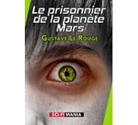 Le Prisonnier De La Planète Mars (ebook)