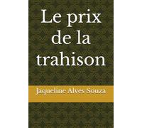 Le prix de la trahison