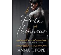 Le Prix de l'honneur (The Price of Honor; French Translation): Une romance M/M, pleine d'action et de mafia (Famille Moretti)