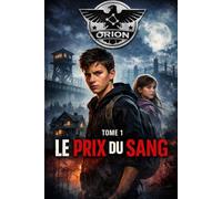 Le prix du sang - Tome 1 (ORION)