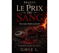 LE PRIX DU SANG: Tout se paie. Parfois au prix fort-Bratva Sokolov
