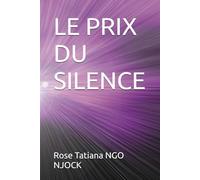 LE PRIX DU SILENCE