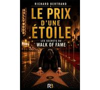 LE PRIX D'UNE ETOILE: Les secrets du Walk of fame