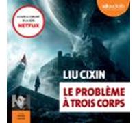 Le Problème À Trois Corps (audiolibro)