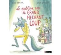Le Problème Avec Le Grand Méchant Loup - Quand Un Loup Hyperactif Renc