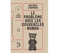 Le problème avec les couvercles ronds