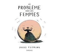 Le Problème avec les femmes - Tome 0 - Le Problème avec les femmes