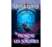 Le Problème avec les Sorcières (Shadowvale Français)