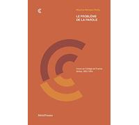 Le problème de la parole: Cours au collège de France. Notes, 1953-1954