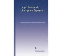 Le problème du change en Espagne