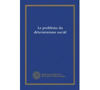 Le problème du déterminisme sociàl
