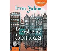 Le Problème Spinoza: Livre audio 2 CD MP3
