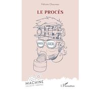 Le procès (Collectif La Machine)