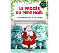 Le procès du Père Noël: Condamnerez-vous le Père Noël ?