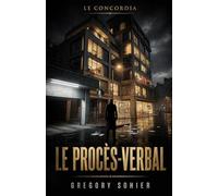 Le procès-verbal: Thriller au cœur d’une copropriété de luxe à Bruxelles (Le Concordia)