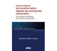 Le Processus De Transformation Digitale Des Entreprises Industrielles
