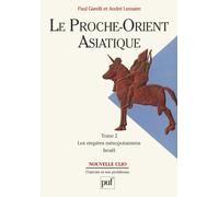 Le Proche-Orient asiatique: Tome 2, Les empires mésopotamiens, Israël
