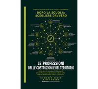 Le professioni delle costruzioni e del territorio (TOOLKIT)