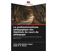 Le professionnalisme pédagogique des diplômés du cours de pédagogie: de la Faculté de Philosophie, Sciences et Lettres de Ribeirão Preto