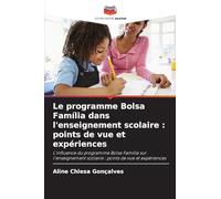 Le programme Bolsa Família dans l’enseignement scolaire: points de vue et expériences