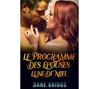 Le Programme des Épouses -Lune de Miel: 4 (Sauver Ceraste)