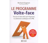 Le programme Volte-face: Trouver le bien-être par l'hypnose, la cohérence cardiaque et la PNL