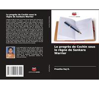 Le progrès de Cochin sous le règne de Sankara Warrier