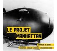 Le Projet Manhattan