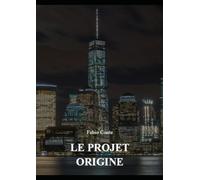 LE PROJET ORIGINE: L'histoire de Frank Connor (TPO - SPECIAL EDITIONS)