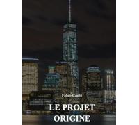 LE PROJET ORIGINE: L'histoire de Frank Connor (TPO - SPECIAL EDITIONS)