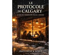 Le Protocole de Calgary: Guide du Tisserand pour l’Avenir