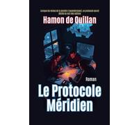 Le Protocole Méridien