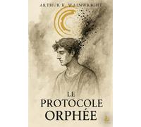 Le Protocole Orphée (AVA SF)