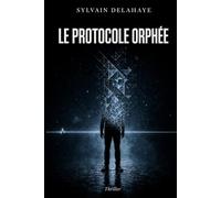 LE PROTOCOLE ORPHEE